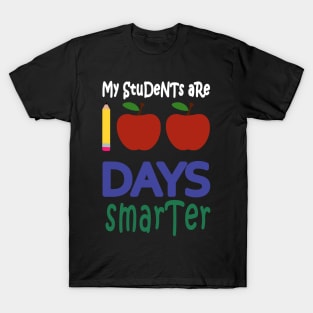 my students are 100 days smarter T-Shirt